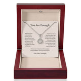 You Are Enough | Eternal Hope Necklace | Empowerment-Gift