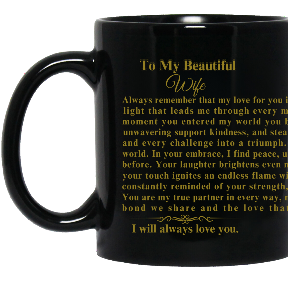 To My Beautiful Wife | Eternal Love | 11 & 15 oz Mugs