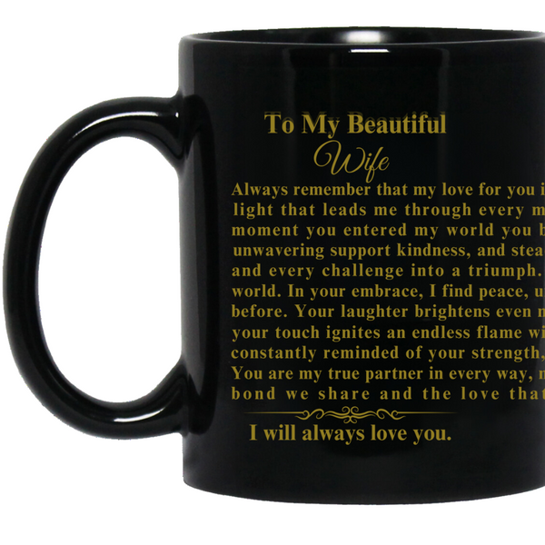To My Beautiful Wife | Eternal Love | 11 & 15 oz Mugs