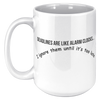 Deadlines_Are_Like_Alarm_Clocks__15_oz_15oz_White_LH_Mockup.png