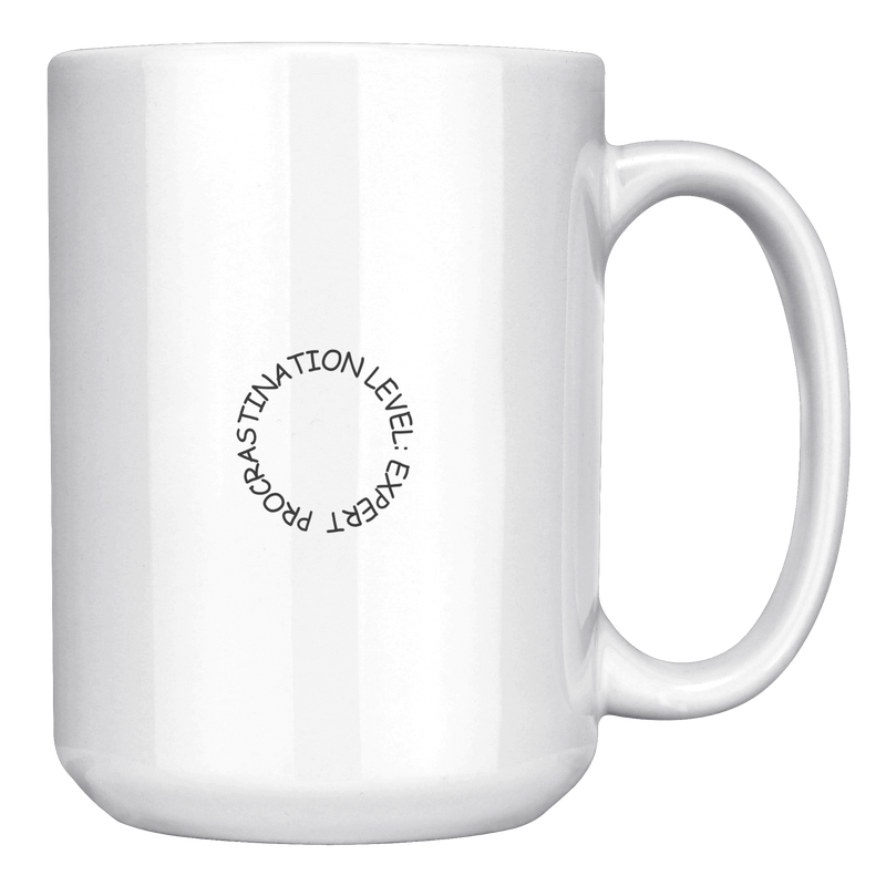 Deadlines_Are_Like_Alarm_Clocks__15_oz_15oz_White_RH_Mockup.png