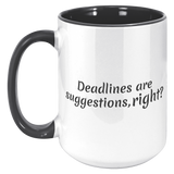 Deadlines_Are_Suggestions__15_oz_15oz_Accent_LH_Black_Mockup.png