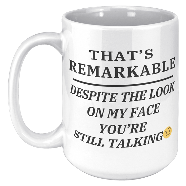 Despite_the_look_on_my_face__15_oz_mug_15oz_White_LH_Mockup.png