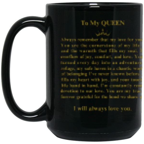 To My Queen | Eternal Love  15OZ Mug