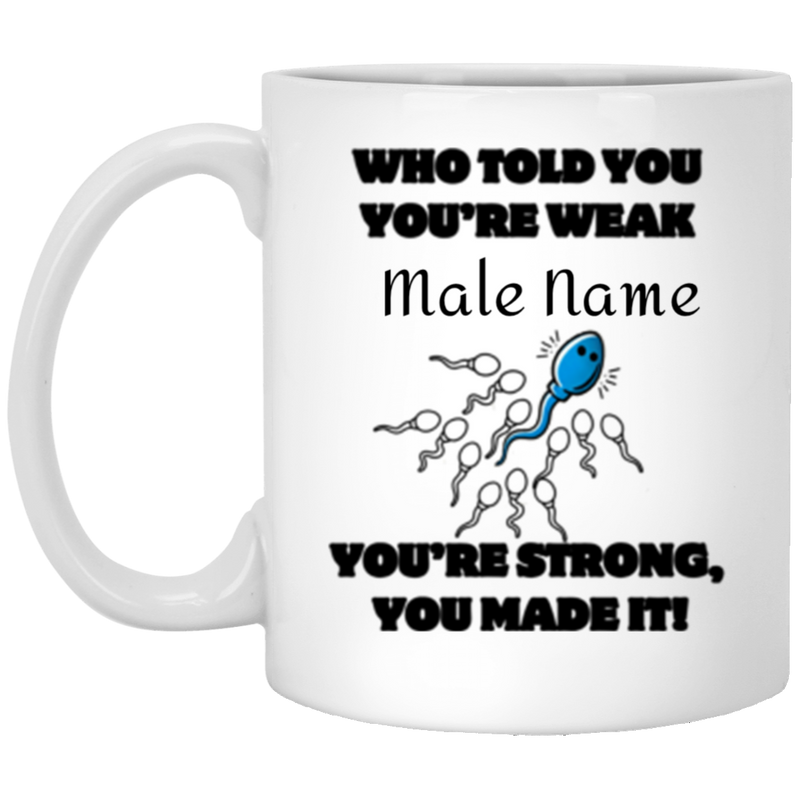 Personalized Male Reproductive Mugs 11oz & 15oz