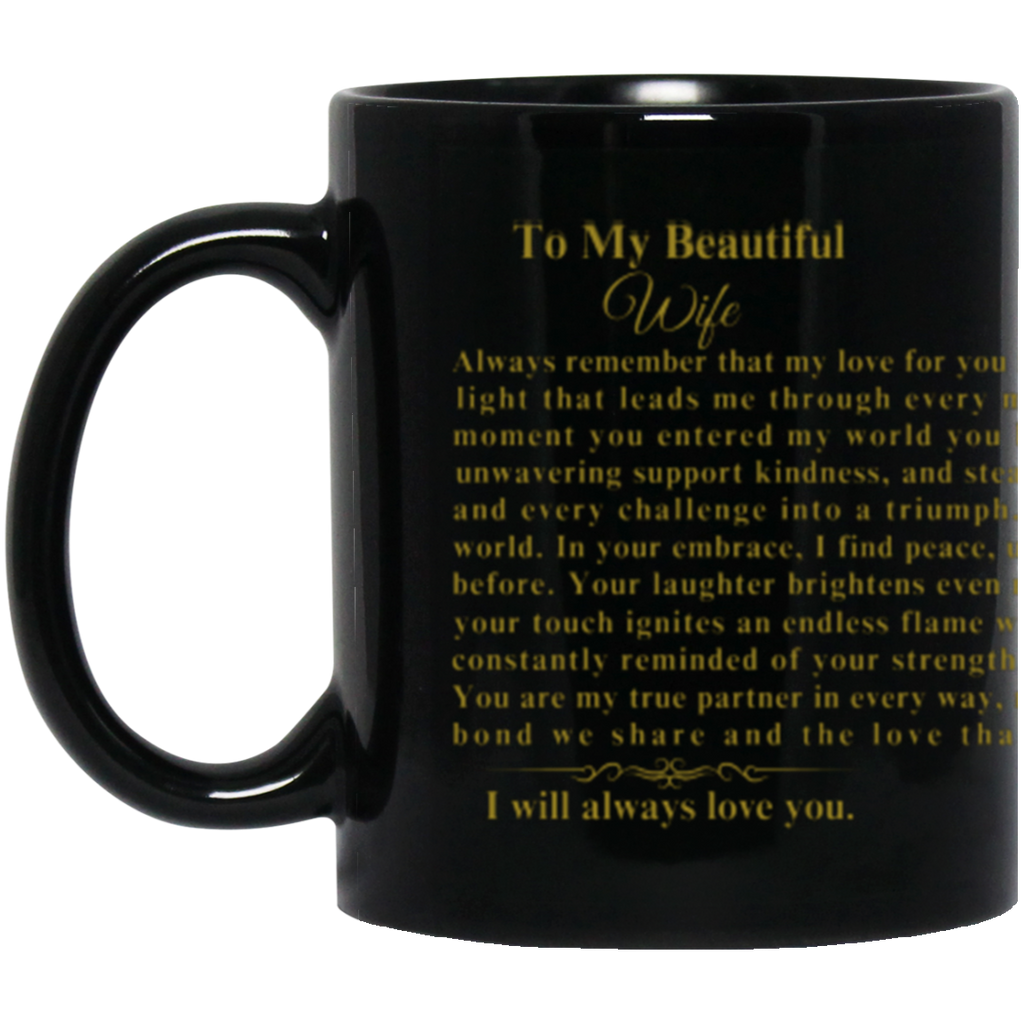 To My Queen  Eternal Love 11 oz Mug To My Beautiful Wife | 11 & 15 oz Mugs