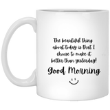 Motivational Mug - Good Morning Smiley Mug  | 11oz & 15oz