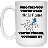 Personalized Male Reproductive Mugs 11oz & 15oz