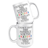 I_Dont_Have_The_Patience_15oz_White_Stacked_Mockup.png