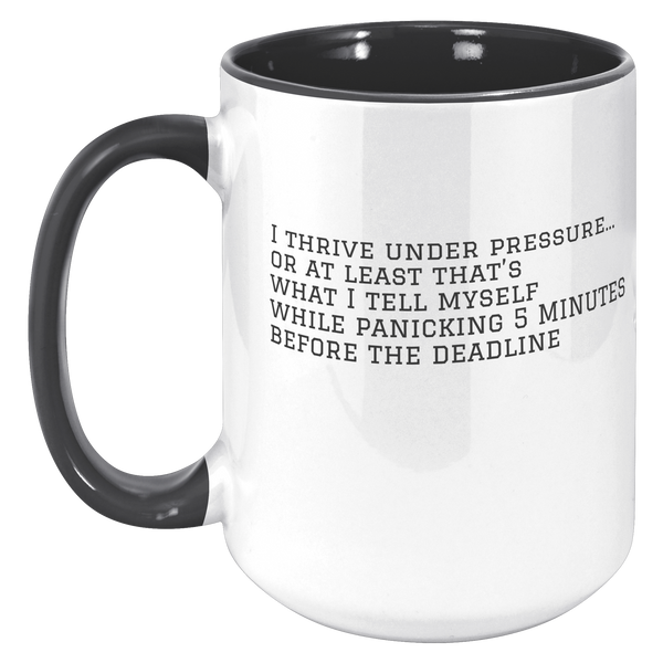 I_THRIVE_UNDER_PRESSURE__15_OZ_15oz_Accent_LH_Black_Mockup.png