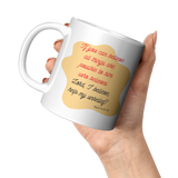 If_You_Can_Believe_All_Things_are_Possib_11oz_White_LH_Model_Mockup.png