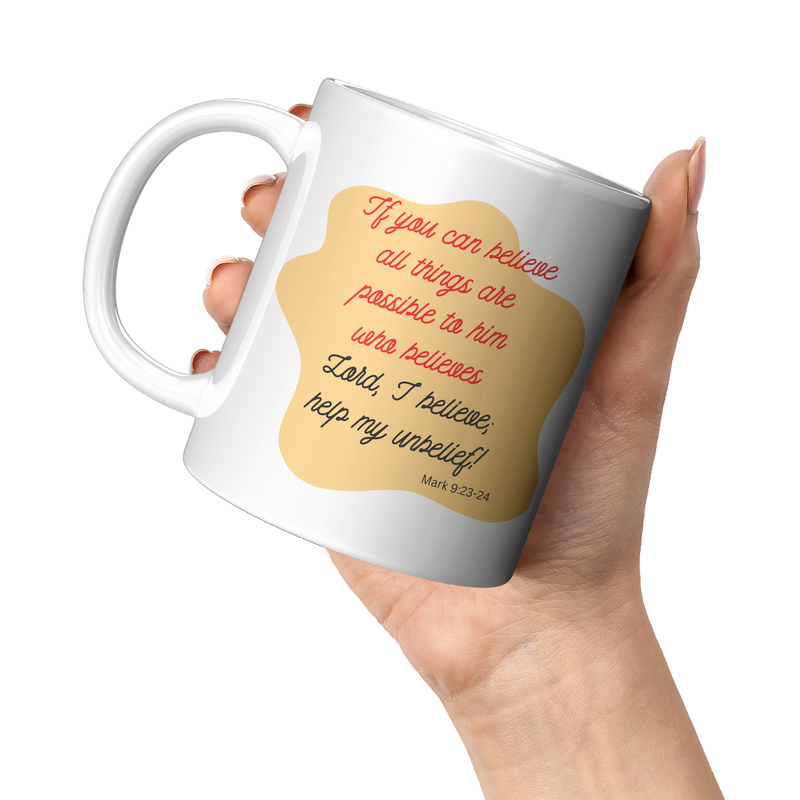If_You_Can_Believe_All_Things_are_Possib_11oz_White_LH_Model_Mockup.png