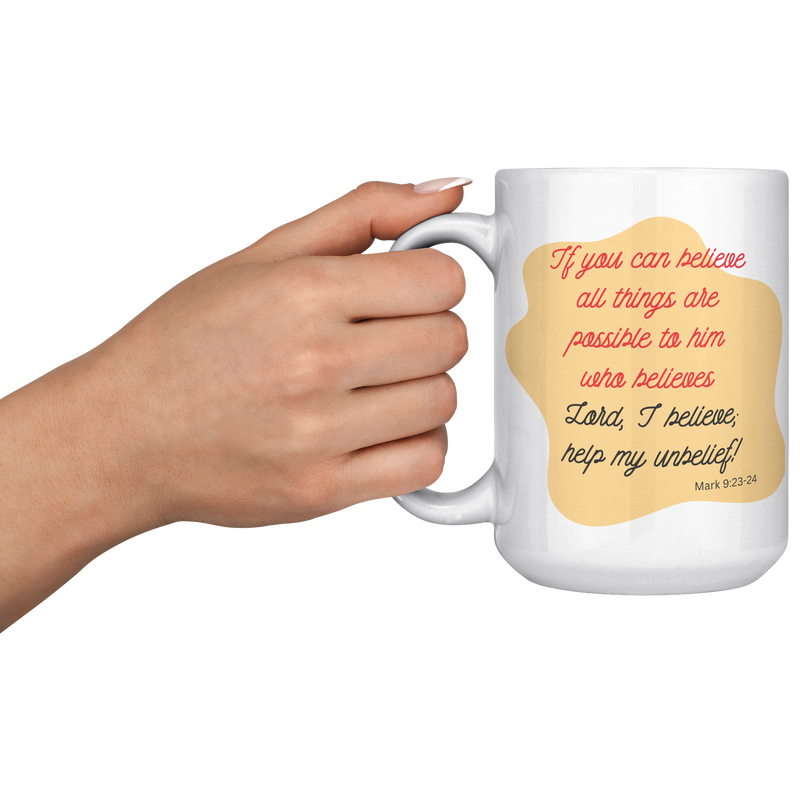 If_You_Can_Believe_All_Things_are_Possib_15oz_White_LH_Model_Mockup.png