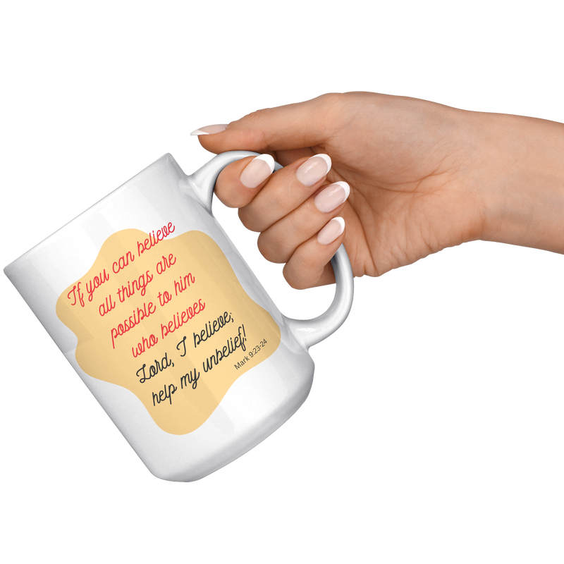 If_You_Can_Believe_All_Things_are_Possib_15oz_White_RH_Model_Mockup.png
