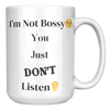 Im_Not_Bossy__15_oz_Mug_15oz_White_RH_Mockup.png