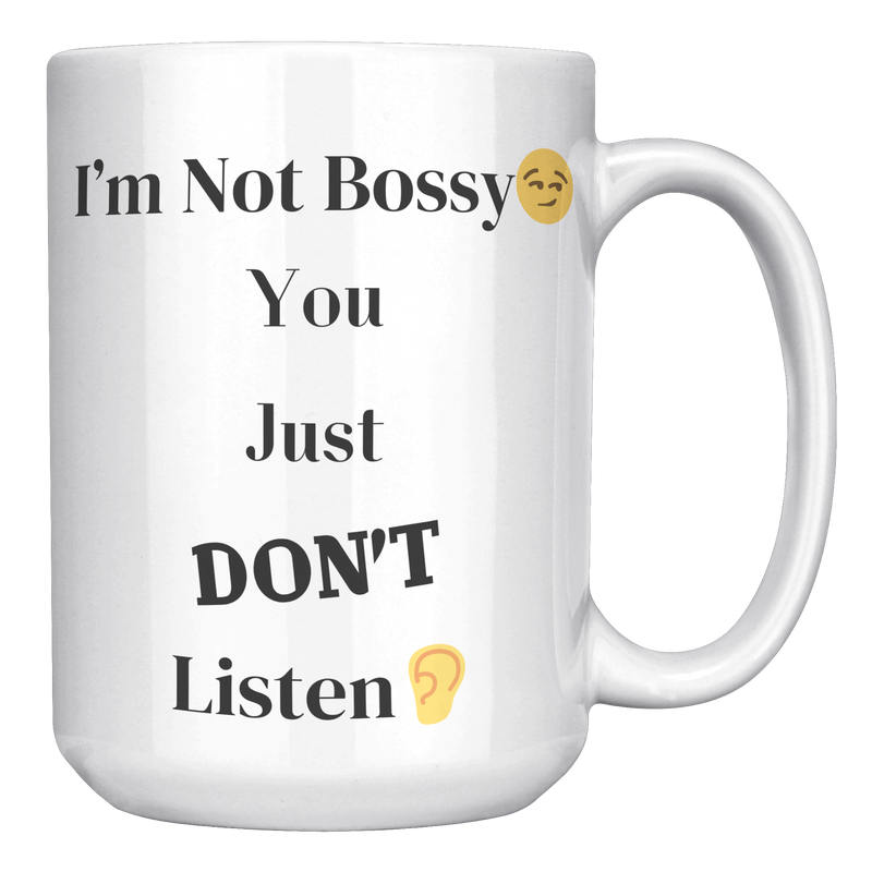 Im_Not_Bossy__15_oz_Mug_15oz_White_RH_Mockup.png