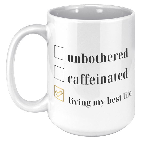 Living_My_Best_Life___oz_Mug_15oz_White_LH_Mockup.png