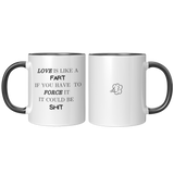 Love_Is_Like_A_Fart__11_oz_Black_and_Wh_FrontBack_Black_Mockup.png