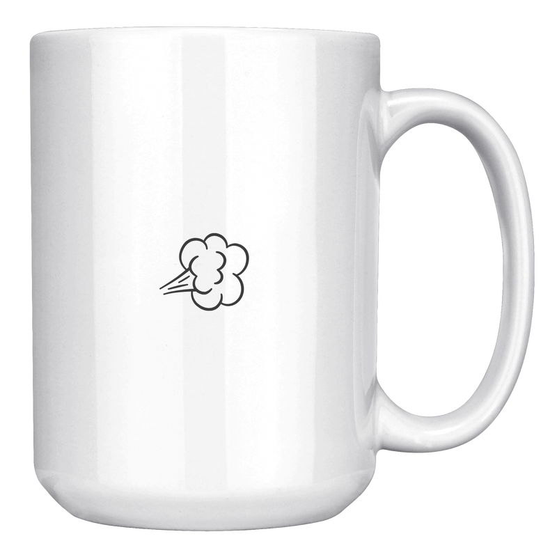 Love_Is_Like_A_Fart__15_oz_White_Mug_15oz_White_RH_Mockup.png
