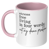Not_My_Problem__11_oz_LH_Pink_Mockup.png