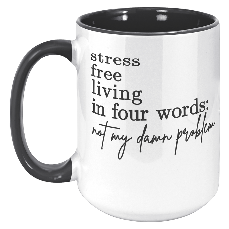 Not_My_Problem__15_oz_15oz_Accent_LH_Black_Mockup.png