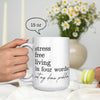 Not My Problem | 11 oz & White 15oz Mugs