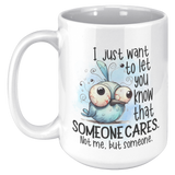Someone Cares | 11 oz Mug