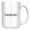 Someone_Cares__15_oz_Mug_15oz_White_RH_Mockup.png