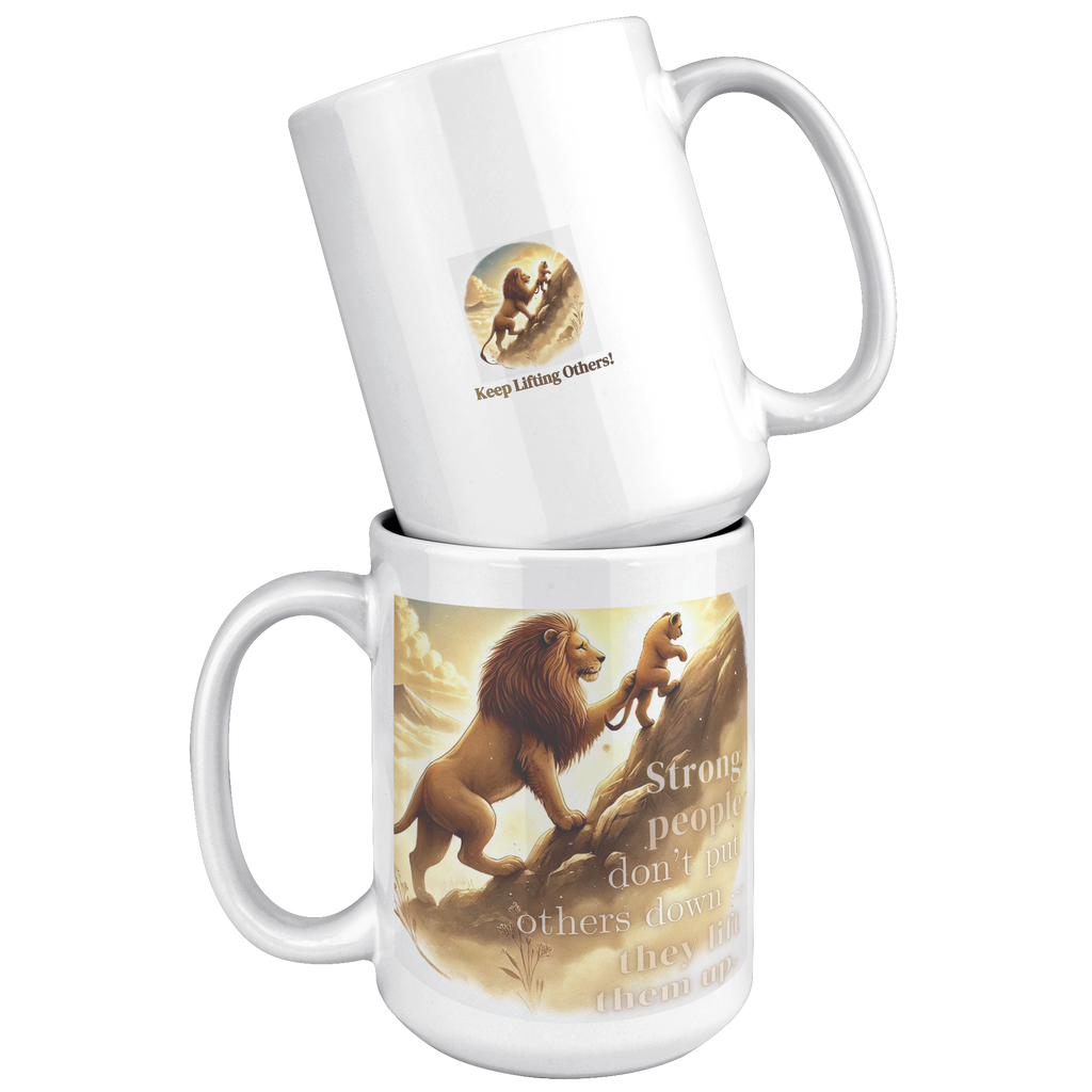 Strong_People_Lift_Others_UP__15_oz_Mug_15oz_White_Stacked_Mockup.png