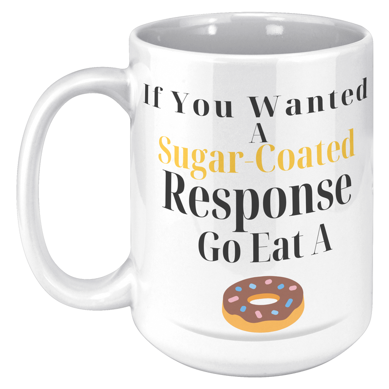 Sugar-Coated__15_oz_Mug_15oz_White_LH_Mockup.png