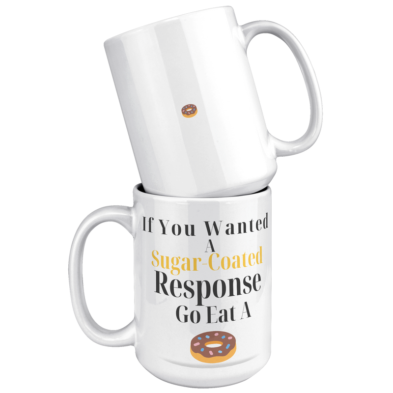 Sugar-Coated__15_oz_Mug_15oz_White_Stacked_Mockup.png