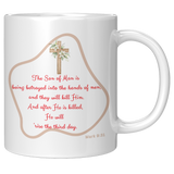 The_Son_Of_Man_Is_Being_Betrayed__11_oz_11oz_White_RH_Mockup.png