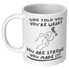 Who_Told_You_Youre_Weak__11_oz_Mug_11oz_White_LH_Mockup.png