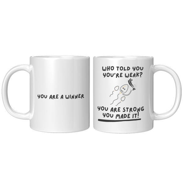 Who_Told_You_Youre_Weak__Reproduction__11oz_White_FrontBack_Mockup.png