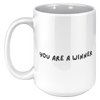 Who_Told_You_Youre_Weak__Reproduction__15oz_White_LH_Mockup.png