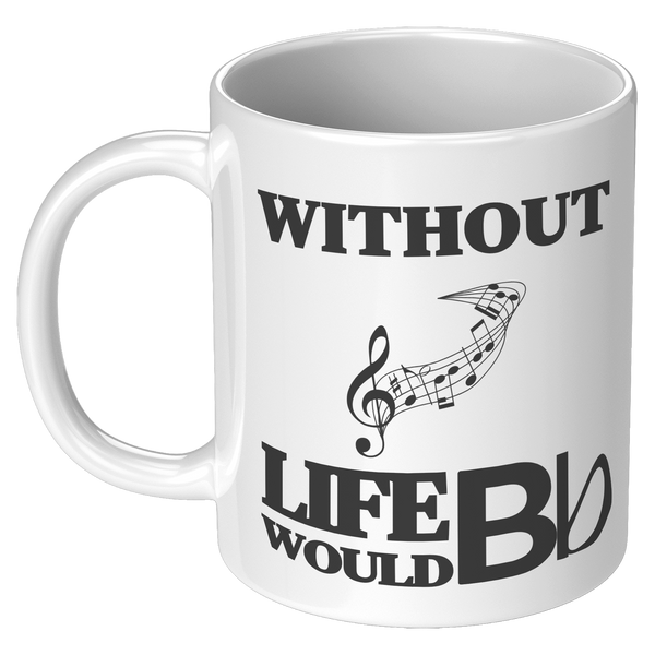 Without_Music_Life_Would_be_Flat__11_oz_11oz_White_LH_Mockup.png