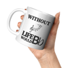 Without_Music_Life_Would_be_Flat__11_oz_11oz_White_LH_Model_Mockup.png