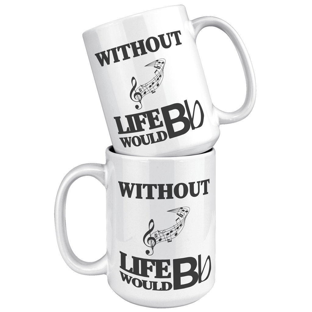 Without_Music_Life_Would_be_Flat__15_oz_15oz_White_Stacked_Mockup.png