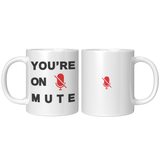 YOURE_ON_MUTE__11_OZ_MUGS_11oz_White_FrontBack_Mockup.png