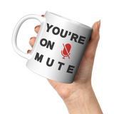 YOURE_ON_MUTE__11_OZ_MUGS_11oz_White_LH_Model_Mockup.png