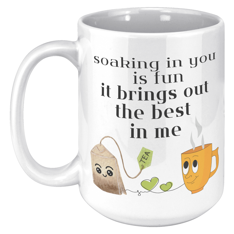 You_Bring_Out_The_Best_In_Me__15_oz_15oz_White_LH_Mockup.png