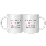You_Just_Got_Litt_Up_11_oz_Mug_11oz_White_FrontBack_Mockup.png