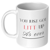 You_Just_Got_Litt_Up_11_oz_Mug_11oz_White_LH_Mockup.png