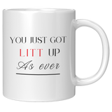 You_Just_Got_Litt_Up_11_oz_Mug_11oz_White_RH_Mockup.png