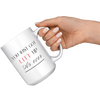 You_Just_Got_Litt_Up_15_oz_Mug_15oz_White_RH_Model_Mockup.png