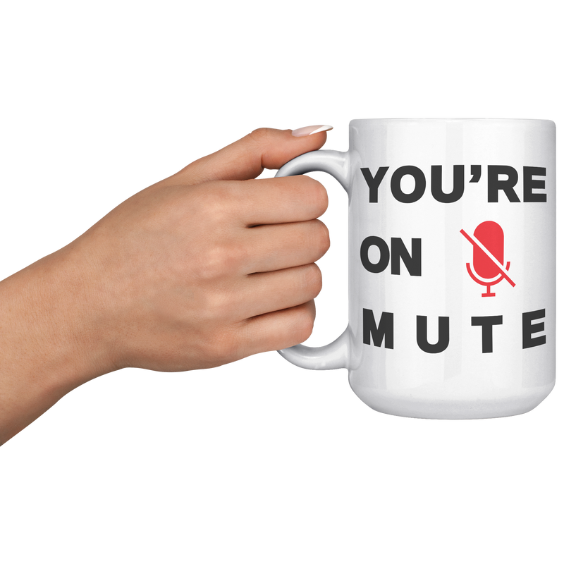 Youre_On_Mute__15_oz_Mug_15oz_White_LH_Model_Mockup.png