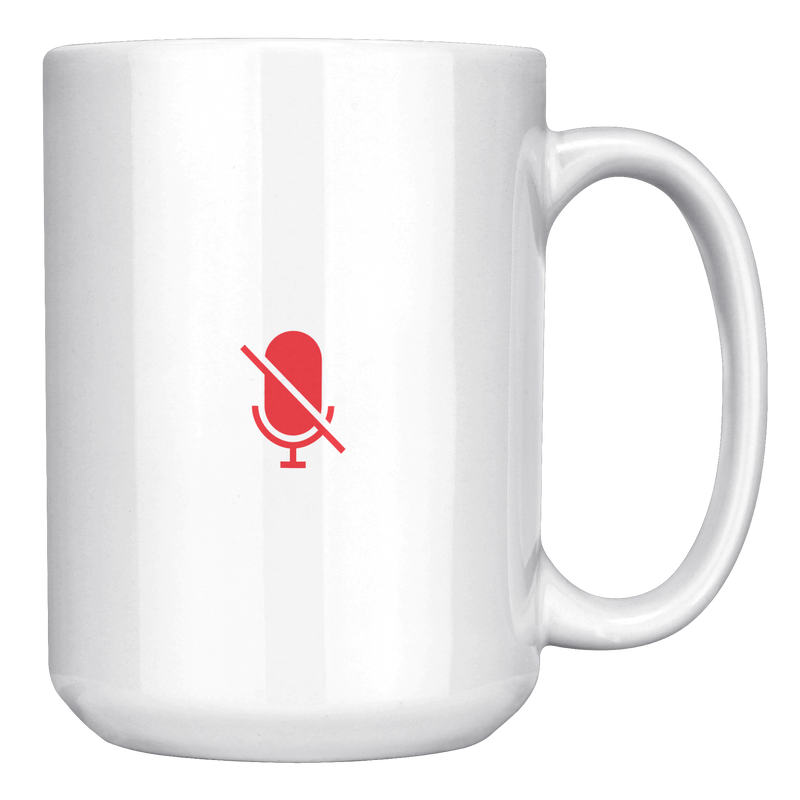 Youre_On_Mute__15_oz_Mug_15oz_White_RH_Mockup.png