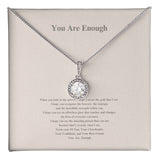 You Are Enough | Eternal Hope Necklace | Empowerment Gift