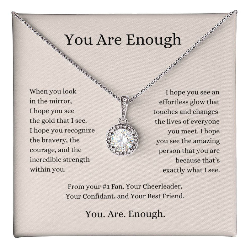 You Are Enough | Eternal Hope Necklace | Empowerment-Gift