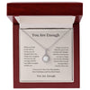 You Are Enough | Eternal Hope Necklace | Empowerment-Gift
